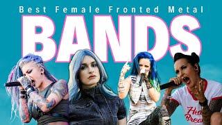 The BEST FEMALE FRONTED Metal Bands