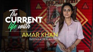 The Current Life | Amar Khan