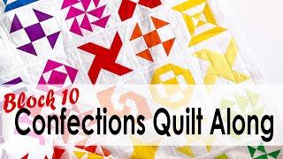 Confection Quilt Along Month 10 with On Williams Street