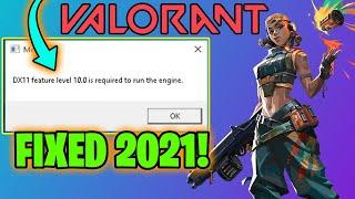 How to Fix Dx11 Feature Level 10.0 Is Required To Run The Engine - Valorant 2021