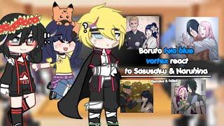 Boruto two blue vortex react to Sasusaku & Naruhina | remake | lazy | failed vid