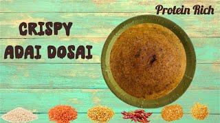 Crispy Adai Dosai | Protein Rich dish @indiancuisine360