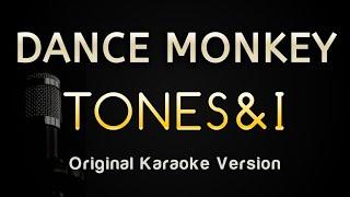 DANCE MONKEY - Tones and I (Karaoke Songs With Lyrics - Original Key)