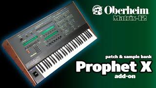 Oberheim Matrix-12 add-on sample/patch bank for the Prophet X | Download now!