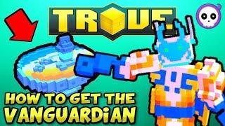 HOW TO CRAFT VANGUARDIAN IN TROVE! | Trove FREE & PAYING Class Guide / Tutorial