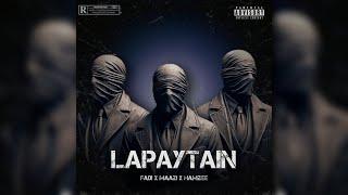 LAPAYTAIN - FADI x MAAZI x HAMZEE (Official Audio)