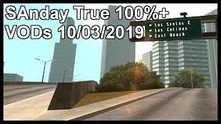 SAnday True 100%+ VODs 10/03/2019