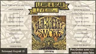 Blackberry Smoke - Leave a Scar: Live in North Carolina [Official Album Preview]