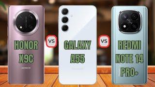 Honor X9c vs Redmi Note 14 Pro Plus vs Samsung Galaxy A55