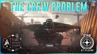 Star Citizen - The Crew Problem