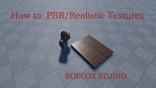 How to Add Realistic (PBR) Textures to Roblox Studio