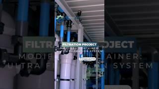 Industrial Water Filtration Project | Modified Container | Ultra Filtration system