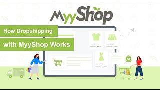 MyyShop - How Does Dropshipping with MyyShop Works?