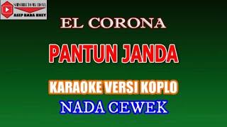 KARAOKE VERSI KOPLO PANTUN JANDA - EL CORONA (COVER) NADA CEWEK