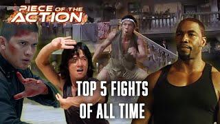 Top 5 Fights Of All Time  | Piece Of The Action