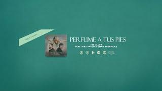 Perfume a tus pies (Nueva Versión) - Jaz Jacob ft. Kike Pavón & Omar Rodriguez Music