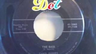 Carol Hughes - The Bass