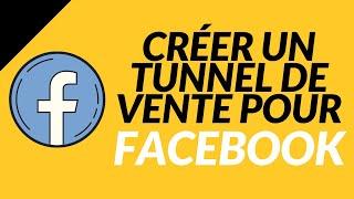 TUNNEL DE VENTE POUR FACEBOOK