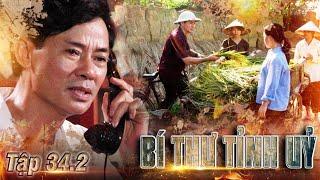 BÍ THƯ TỈNH UỶ tập 34.2 - Phim Việt Nam xưa hay nhất | Phim xưa Việt Nam hay nhất | Phim xưa VTV