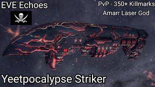 EVE Echoes - Amarr Laser God - Apocalypse Striker PvP - 350+ Killmarks - 5600+ DPS - Farming Salt