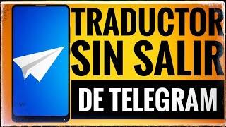 ¡¡Varias formas de traducir mensajes directamente sin salir de Telegram!!