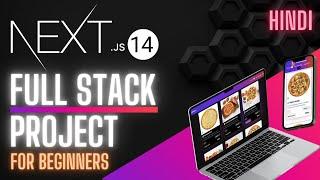 Next.js 14 Full Stack Project for Beginners | Build and Deploy Next.js 14 Project | 2024 | Hindi