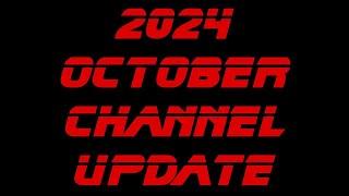 2024 October channel update