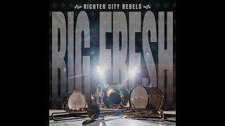 Richter City Rebels - Big Fresh