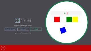 Intro to Anime.js - The JavaScript Animation Engine