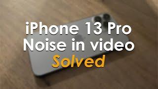 iPhone 13 Pro | Background Noise in Video SOLVED | Шум и треск в видео на Айфон 13 Про