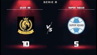 Ipro Serie B Team 80 10:5 Super Squad | Giornata 22