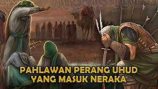 Kisah Quzman, Pahlawan Perang Uhud Yang Masuk Neraka. Kenapa ? - Sejarah Islam