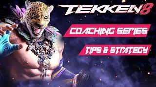 TEKKEN 8 Coaching Series | King Gameplay Strategy & Tips