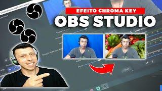 Como fazer efeito CHROMA KEY no OBS STUDIO