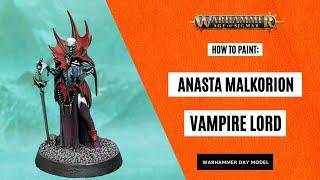 How to Paint: Anasta Malkorion, Vampire Lord for Soulblight Gravelords