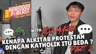 KENAPA ALKITAB PROTESTAN DAN KATHOLIK ITU BEDA ? (Part 2) || Elia Myron 2024