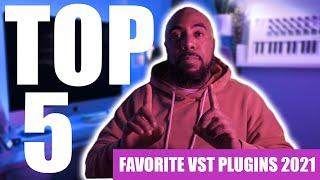 Top 5 Favorite VST Plugins 2021