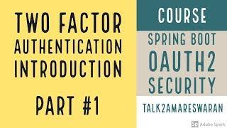 #1 Two Factor Authentication | 2FA | Spring Boot OAuth2 Security