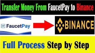 Money (Crypoto) Transfer From Faucetpay to Binance Full Process | How To Send Funds | Earn Money