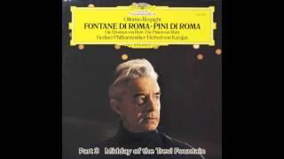 Respighi - Fountains of Rome　　Karajan  Berlin Philharmonic