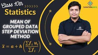 Class 10th - Mean of Grouped Data Step deviation method | Statistics | Tutorials Point