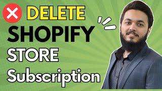 How to Delete Shopify Store 2023 | Deactivate Store