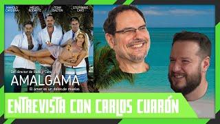 AMALGAMA: ENTREVISTA CARLOS CUARÓN LIVE