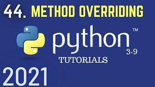 Python 3.9 Tutorials: Method Overriding In Python| Types Of Polymorphism | Polymorphism |Inheritance