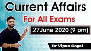 9:00 PM- Current Affairs June 2020 by Dr Vipan Goyal  - Best current affairs Study IQ 27 June 2020