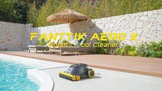Fanttik  World’s First S-FSD TurboClean Robotic Pool Cleaner—Aero X