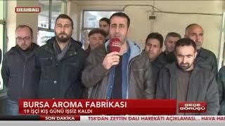 BURSA AROMA FABRİKASI: 19 İŞÇİ KIŞ GÜNÜ İŞSİZ KALDI