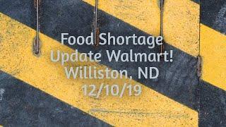 Food Shortage Update Walmart! Williston, ND