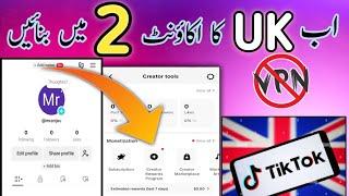 UK Tiktok Account Bnanay Ka Tarika - Create Uk Account in Pakistan