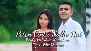 LAGU LAMAHOLOT 2025 II PETEN CINTA NOLHO NAI II FERDY FT SILVIA RATUDANY II CPT:FELIX MATARAU